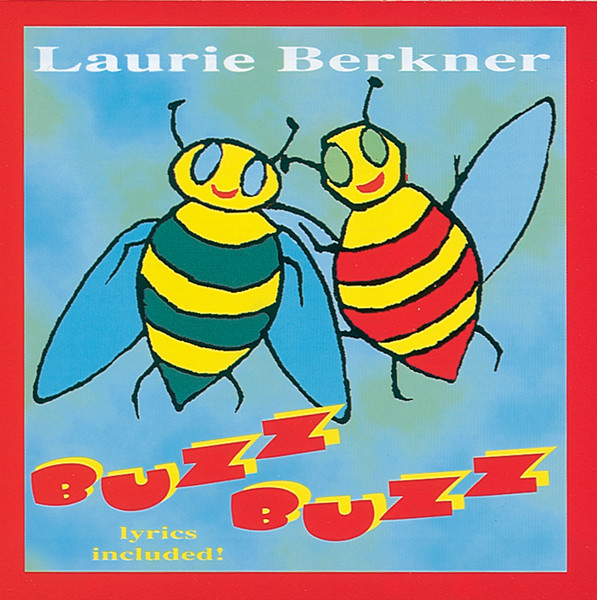 Buzz Buzz Laurie Berkner 