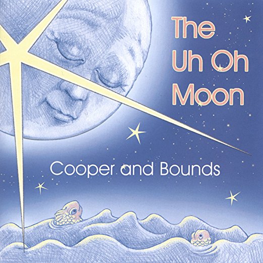 The Uh Oh Moon Cooper And Bounds 