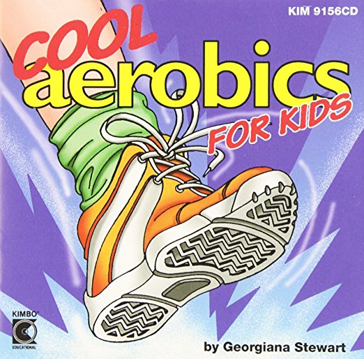 Cool Aerobics For Kids - Fitness Songs And Activities Georgiana Stewart 