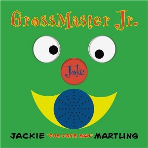 Gross Master Jr: Jokes For Kids  Ages 12-16 Jackie "the Joke Man" Martling 