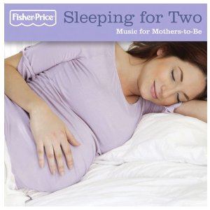 Sleeping For Two: Music For Mothers-to-be Various Artists 